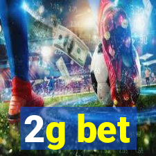 2g bet